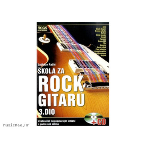 L. RAČIĆ: ŠKOLA ZA ROCK GITARU 3. dio - udžbenik za gitaru