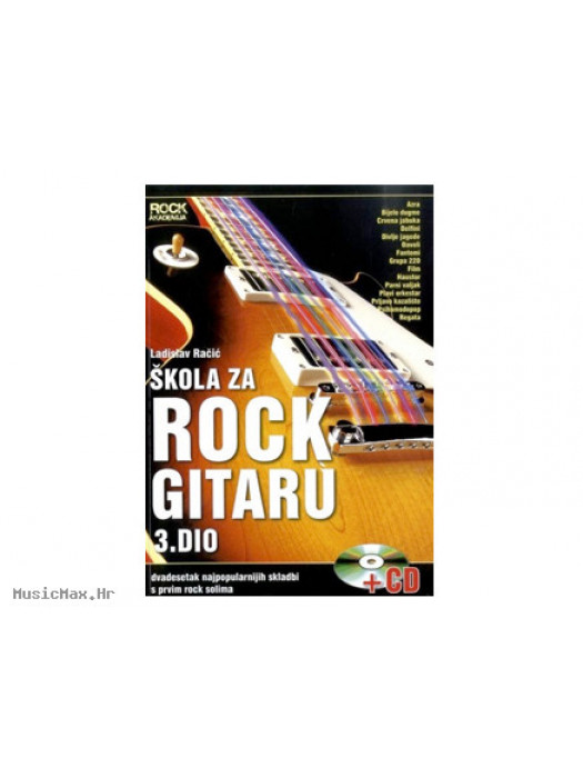 L. RAČIĆ: ŠKOLA ZA ROCK GITARU 3. dio - udžbenik za gitaru