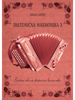 ZLATI ZVOKI Za diatonično harmoniko 3 Lupinc udžbenik za harmoniku