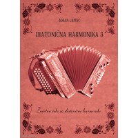 ZLATI ZVOKI Za diatonično harmoniko 3 Lupinc udžbenik za harmoniku ZLATI ZVOKI Za diatonično harmoniko 3 Lupinc udžbenik za harmoniku