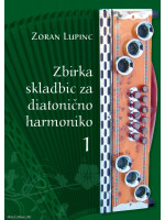 DZS Zbirka skladbic za diatonično harmoniko 1 Lupinc udžbenik za harmoniku